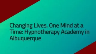 Changing Lives, One Mind at a Time Hypnotherapy Academy in Albuquerque