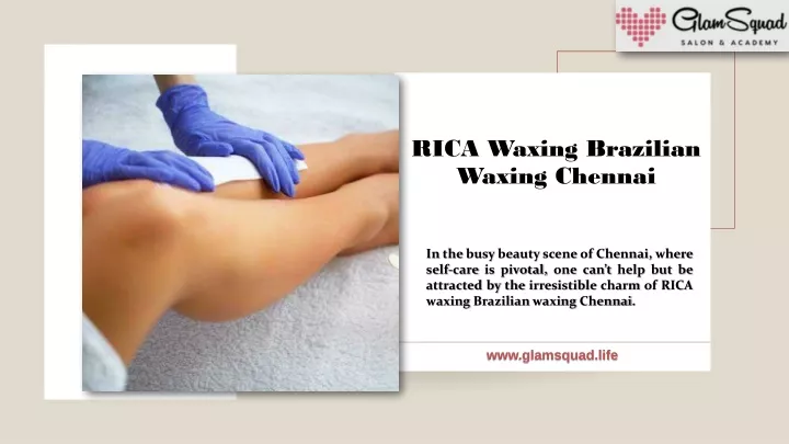 rica waxing brazilian waxing chennai