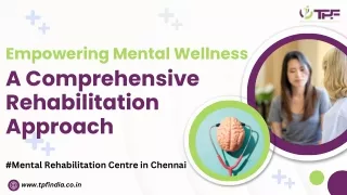 Mental Rehabilitation Centre in Chennai - Healing Minds, Restoring Lives - TPFindia