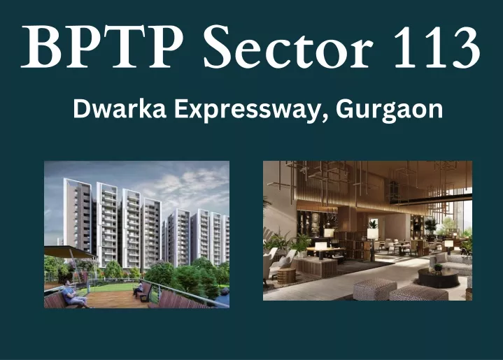 bptp sector 113 dwarka expressway gurgaon