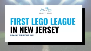 Best First LEGO League in New Jersey | Brainy n Bright Inc.