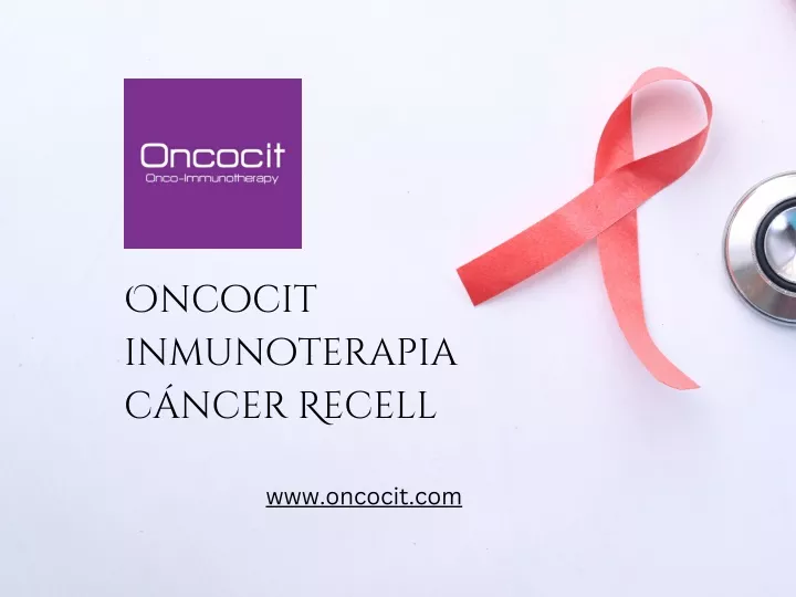oncocit inmunoterapia c ncer recell