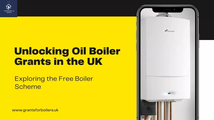 unlocking oil boiler grants in the uk