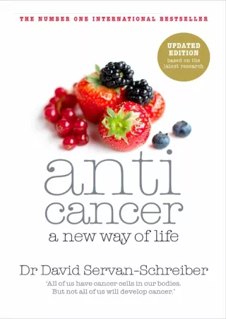 [PDF READ ONLINE] Anticancer: A New Way of Life read
