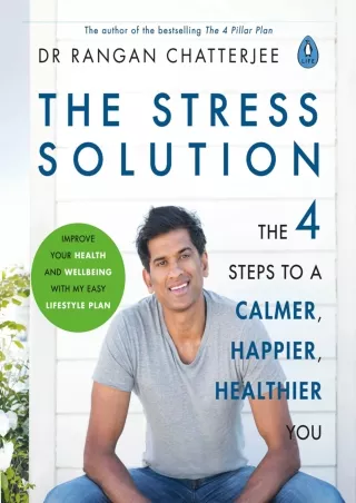 DOWNLOAD/PDF The Stress Solution: The 4 Steps to Reset Your Body, Mind, Relation