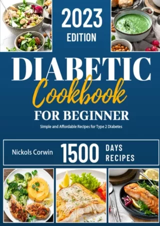 PDF_ The Beginner's Diabetic Cookbook: 1500 Days Simple and Affordable Recipes f