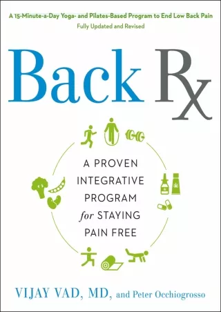 [PDF] DOWNLOAD Back RX: A 15-Minute-a-Day Yoga- and Pilates-Based Program to End