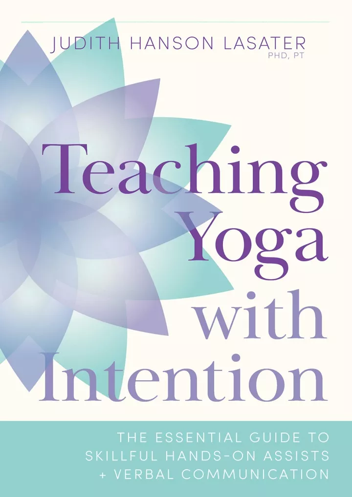 teaching yoga with intention the essential guide