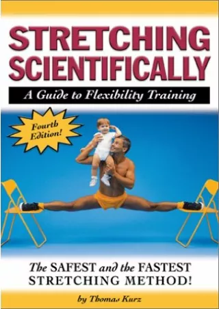 [READ DOWNLOAD] Stretching Scientifically: A Guide to Flexibility Training full