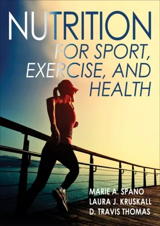 Download Book [PDF] Nutrition for Sport, Exercise, and Health read