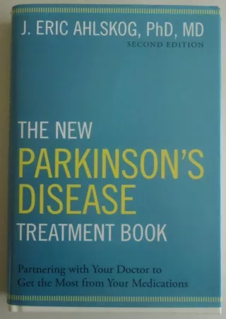 Read ebook [PDF] The New Parkinson's Disease Treatment Book: Partnering with You