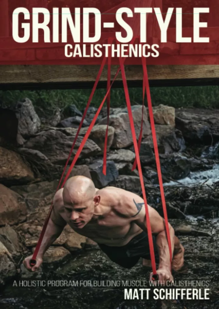 grind style calisthenics a holistic program