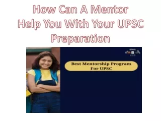 How Can A Mentor Help You With Your UPSC Preparation