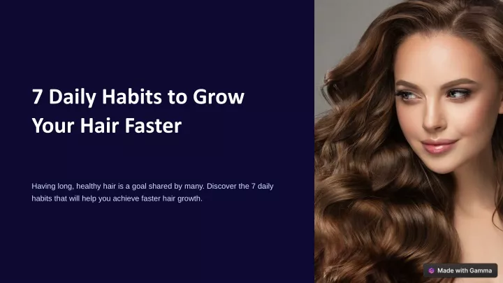 7 daily habits to grow your hair faster