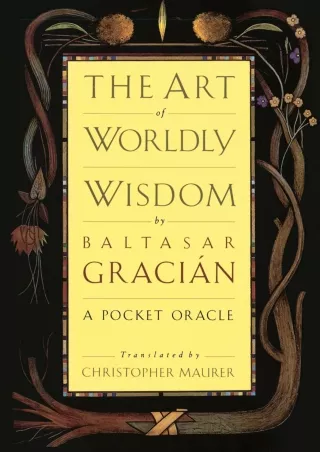 [PDF READ ONLINE] The Art of Worldly Wisdom: A Pocket Oracle epub