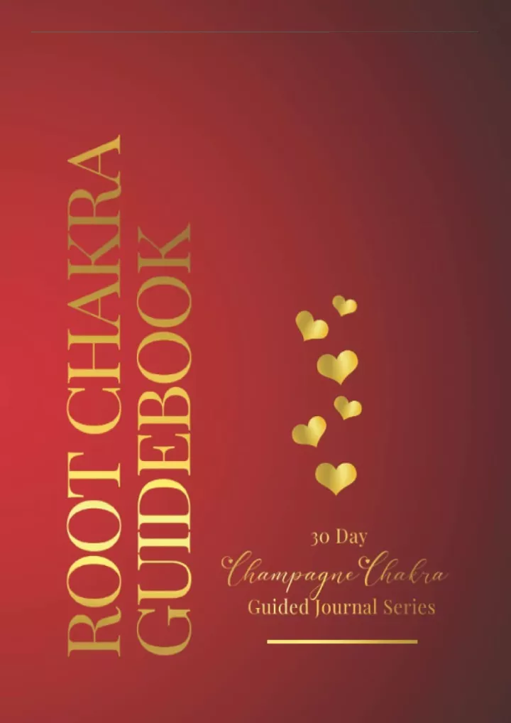 the root chakra guidebook champagne chakra