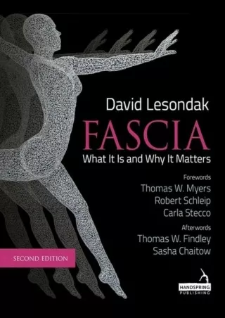 [PDF READ ONLINE] Fascia: What It Is, and Why It Matters free