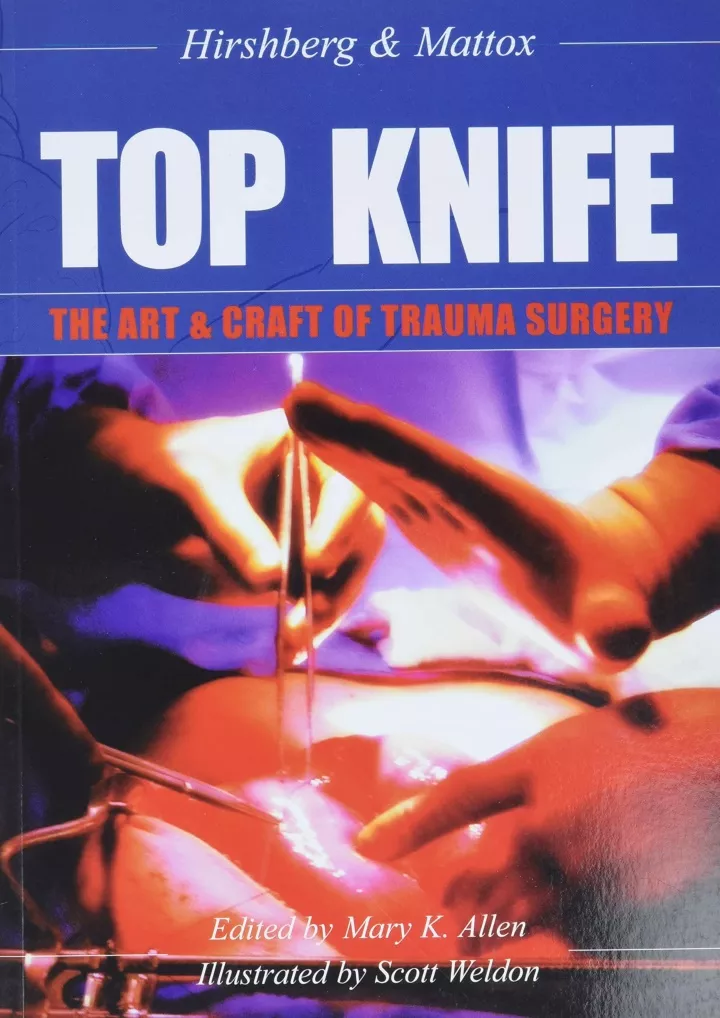 top knife the art and craft of trauma surgery