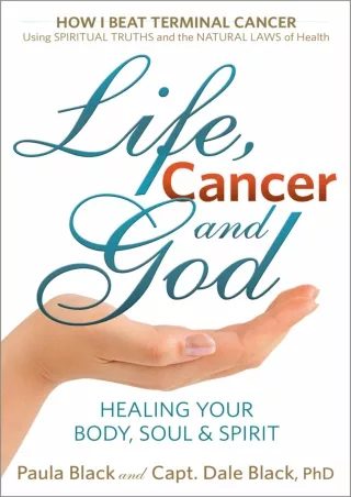 PDF_ Life, Cancer and God: Beating Terminal Cancer read