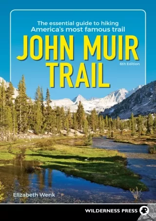 DOWNLOAD/PDF John Muir Trail: The Essential Guide to Hiking America's Most Famou