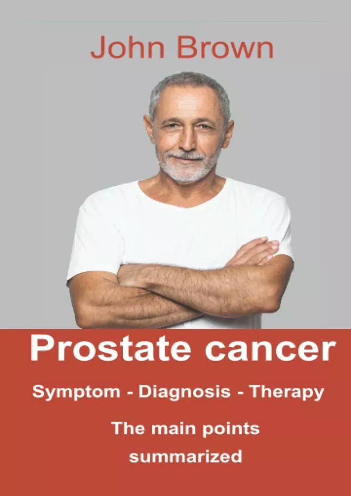 prostate cancer the small guide with the most