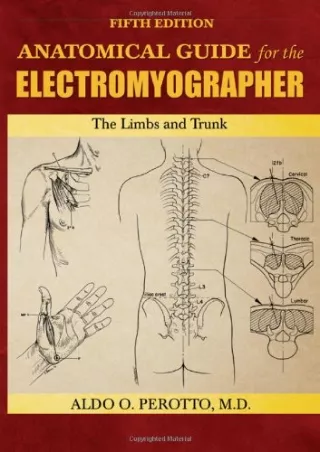 DOWNLOAD/PDF Anatomical Guide for the Electromyographer: The Limbs and Trunk ipa