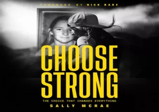 DOWNLOAD️ BOOK (PDF) Choose Strong: The Choice That Changes Everything