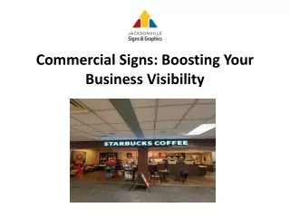 Commercial Signs: Boosting Your Business Visibility