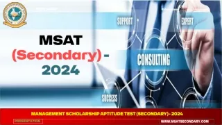 MANAGEMENT SCHOLARSHIP APTITUDE TEST (SECONDARY) MSAT