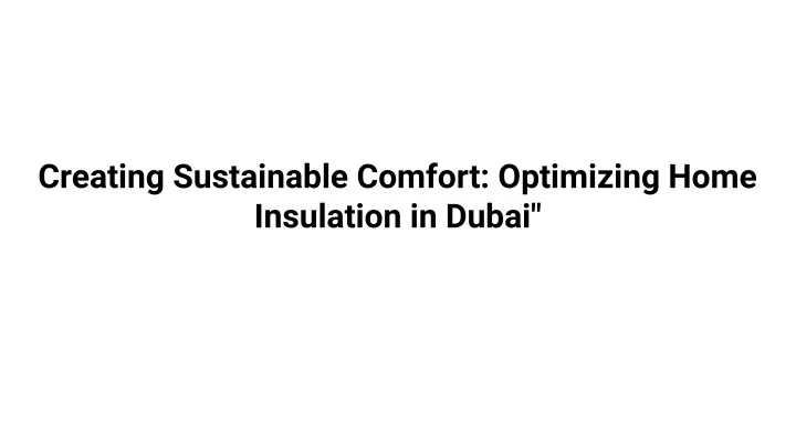 creating sustainable comfort optimizing home