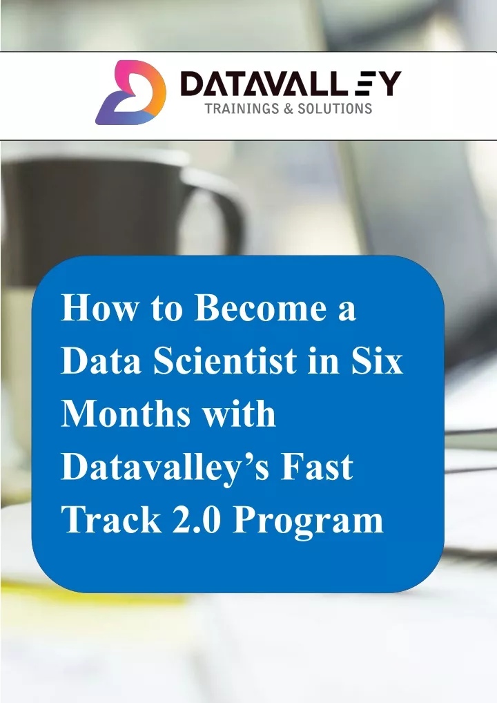 how to become a data scientist in six months with