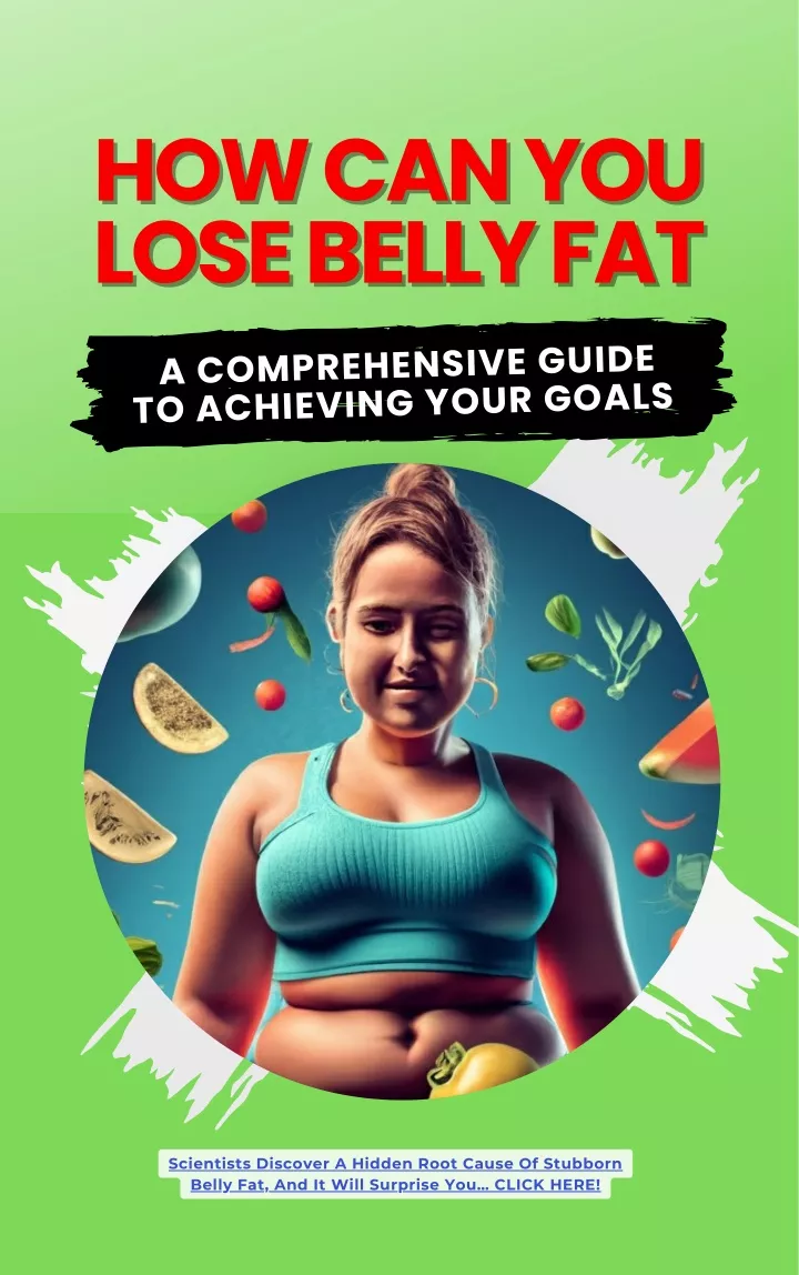 how can you how can you lose belly fat lose belly