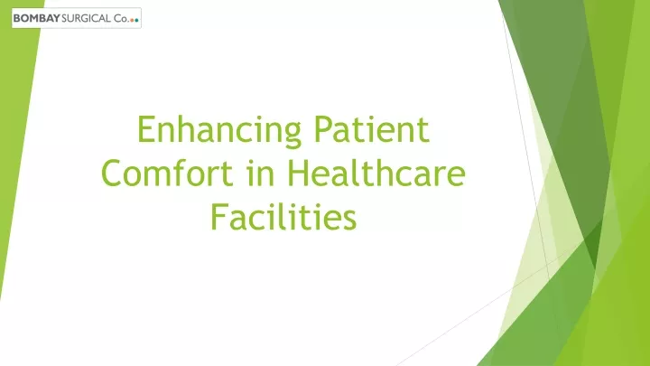 enhancing patient comfort in healthcare facilities