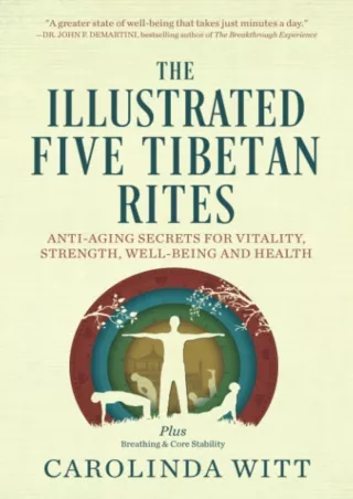Full Pdf The Illustrated Five Tibetan Rites: Anti-Aging Secrets for Vitality, Strength,