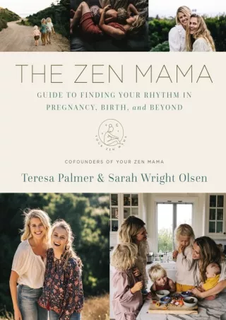 Download [PDF] The Zen Mama Guide to Finding Your Rhythm in Pregnancy, Birth, and Beyond