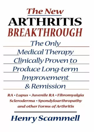Read PDF  The New Arthritis Breakthrough: The Only Medical Therapy Clinically Proven to