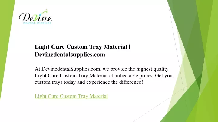 light cure custom tray material