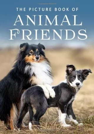 Read Ebook Pdf The Picture Book of Animal Friends: A Gift Book for Alzheimer's Patients and