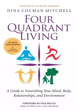 Full Pdf Four Quadrant Living: A Guide to Nourishing Your Mind, Body, Relationships,