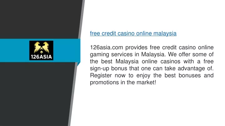 free credit casino online malaysia 126asia