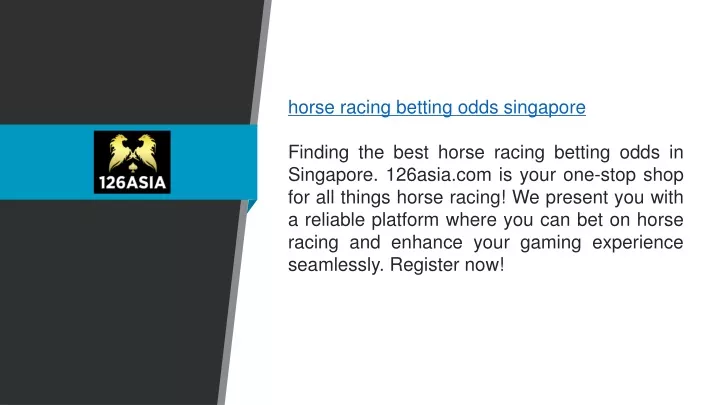 horse racing betting odds singapore finding