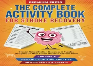 EPUB READ The Complete Activity Book for Stroke Recovery: Mental Rehabilitation