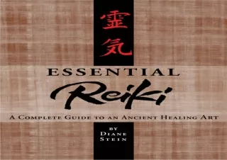 PDF Essential Reiki: A Complete Guide to an Ancient Healing Art