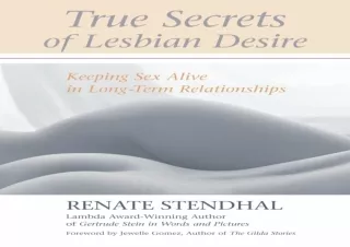 EBOOK READ True Secrets of Lesbian Desire: Keeping Sex Alive in Long-Term Relati