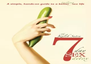 EPUB READ The Kaleb Sutra 7 Day Sex Detox: A simple, hands-on guide to a better