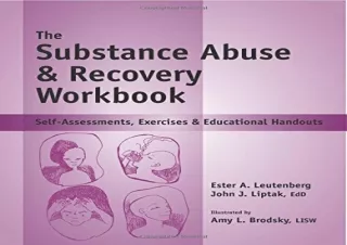 PDF The Substance Abuse & Recovery Workbook - Self-Assessments, Exercises & Educ