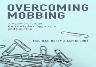 EPUB READ Overcoming Mobbing: A Recovery Guide for Workplace Aggression and Bull