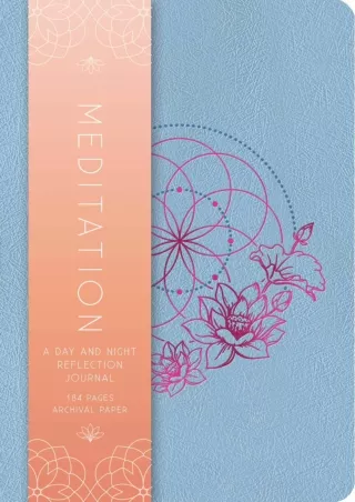 Download Book [PDF] Meditation: A Day and Night Reflection Journal (90 Days) (Inner World)