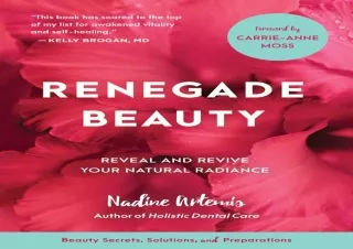 PDF DOWNLOAD Renegade Beauty: Reveal and Revive Your Natural Radiance--Beauty Se