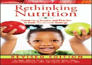EBOOK READ Rethinking Nutrition: Connecting Science and Practice in Early Childh
